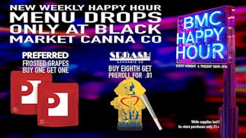 Black Market Cannabis Dispensary Happy Hour at BMC
