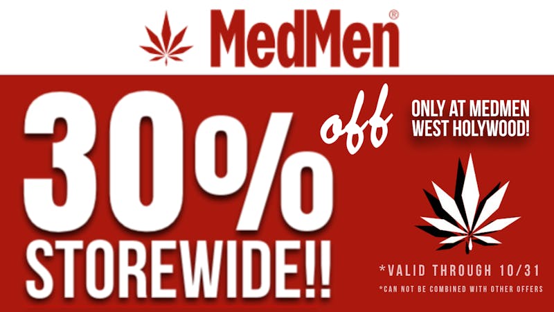 MedMen West Hollywood 30% OFF Storewide!!