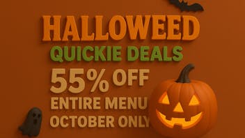 Quickie Cannabis Delivery Halloweed Quickie DEALS - 55% OFF EVERYTHING NOW!!