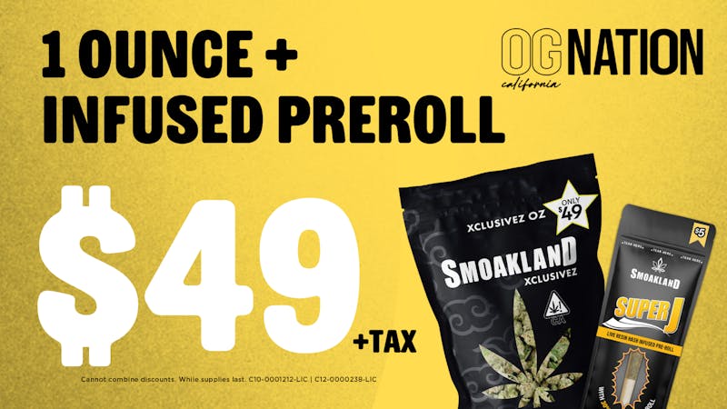 OG NATION - El Monte $49 OZ + PREROLL