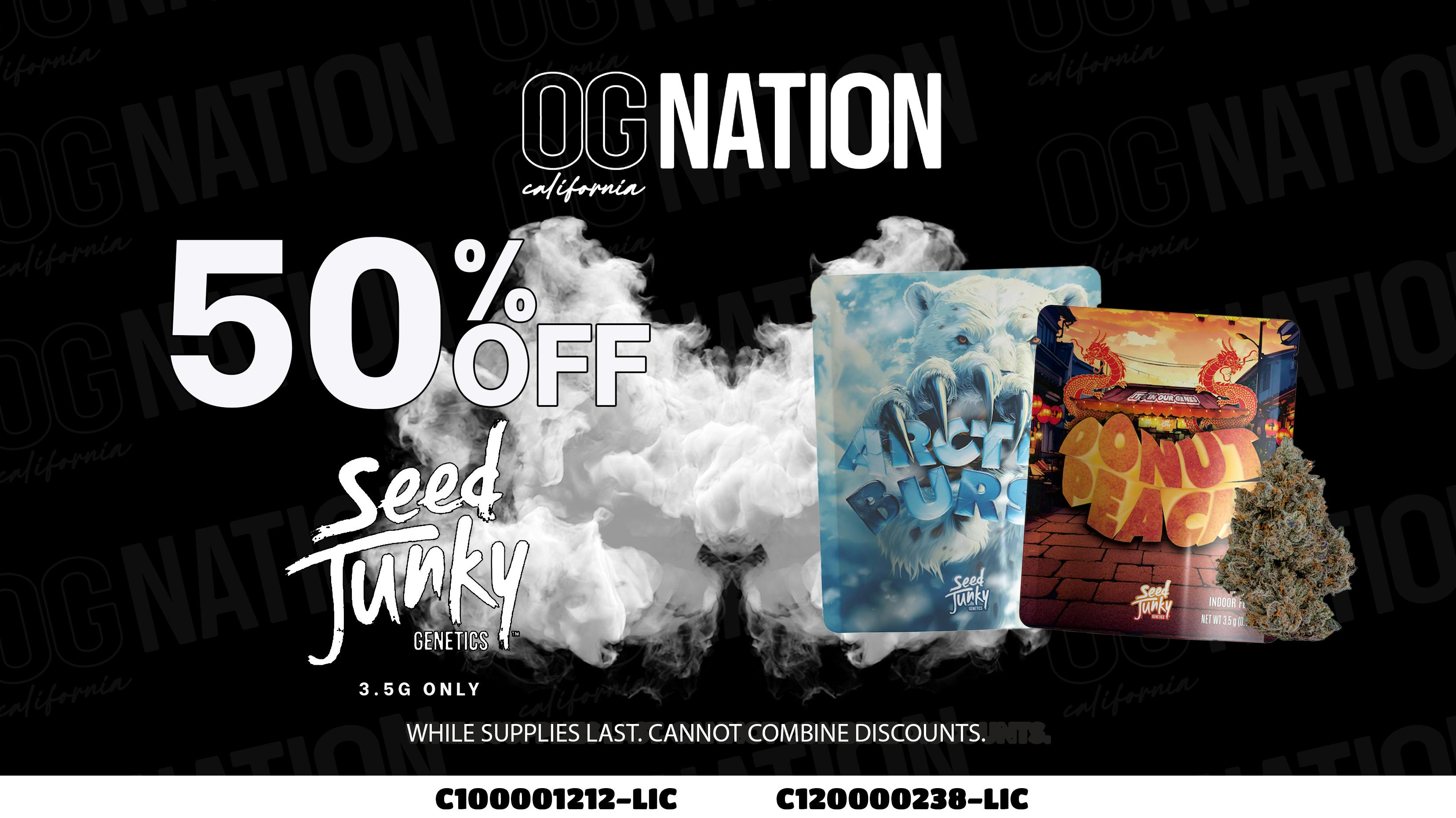 OG NATION - Maywood 50% Off Seed Junky