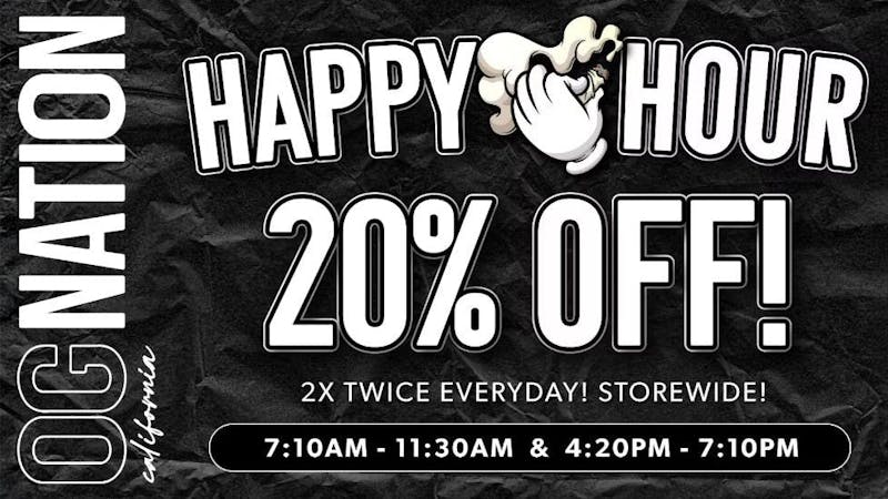 OG NATION - Maywood 20% OFF HAPPY HOUR STOREWIDE