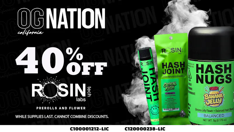 OG NATION 40% Off Rosin Tech Prerolls and Flowers