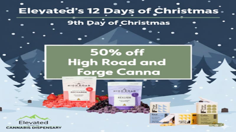 Elevated - Cut Bank 9th Day of Christmas - High Road & Forge Canna