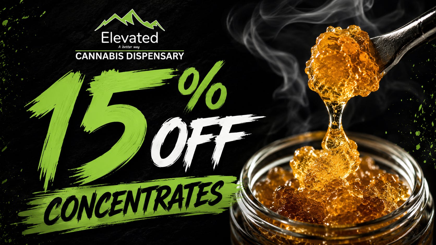 Elevated - Missoula Higgins 15% Off ALL House Concentrates!