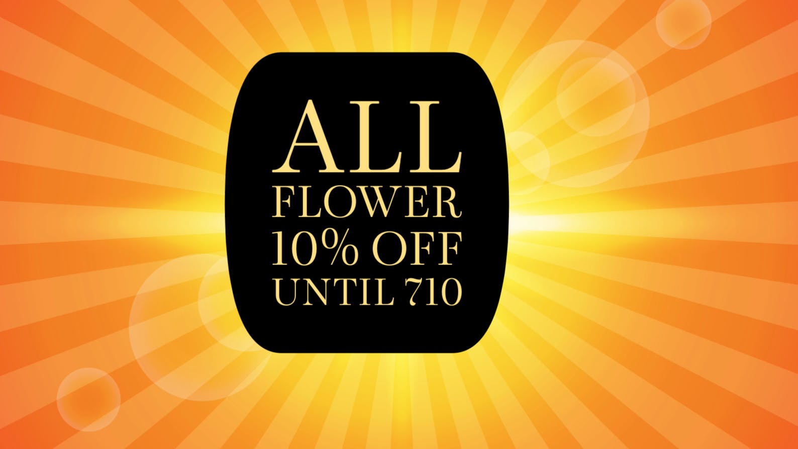 Chill Dispensary ALL FLOWER ON SALE 10%