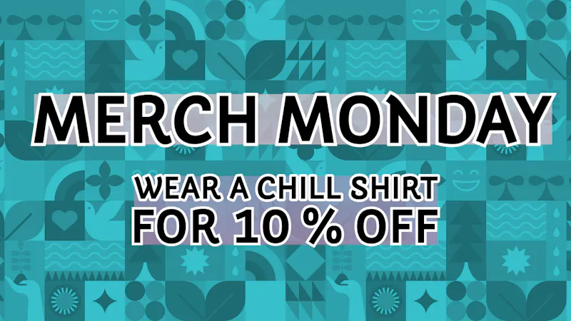 Chill Dispensary Merch Monday STACK The SWAG