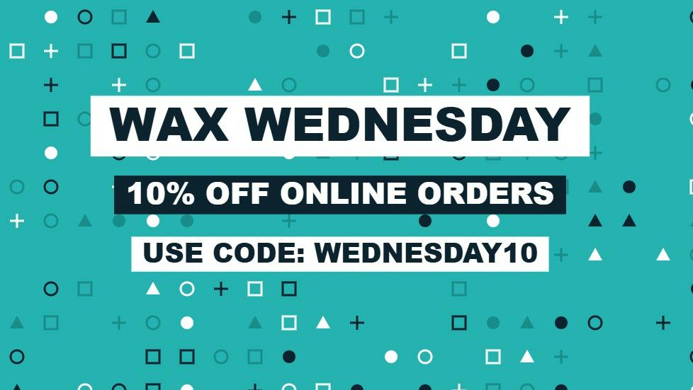 Chill Dispensary Wax Wednesday - 10% Off Online Orders