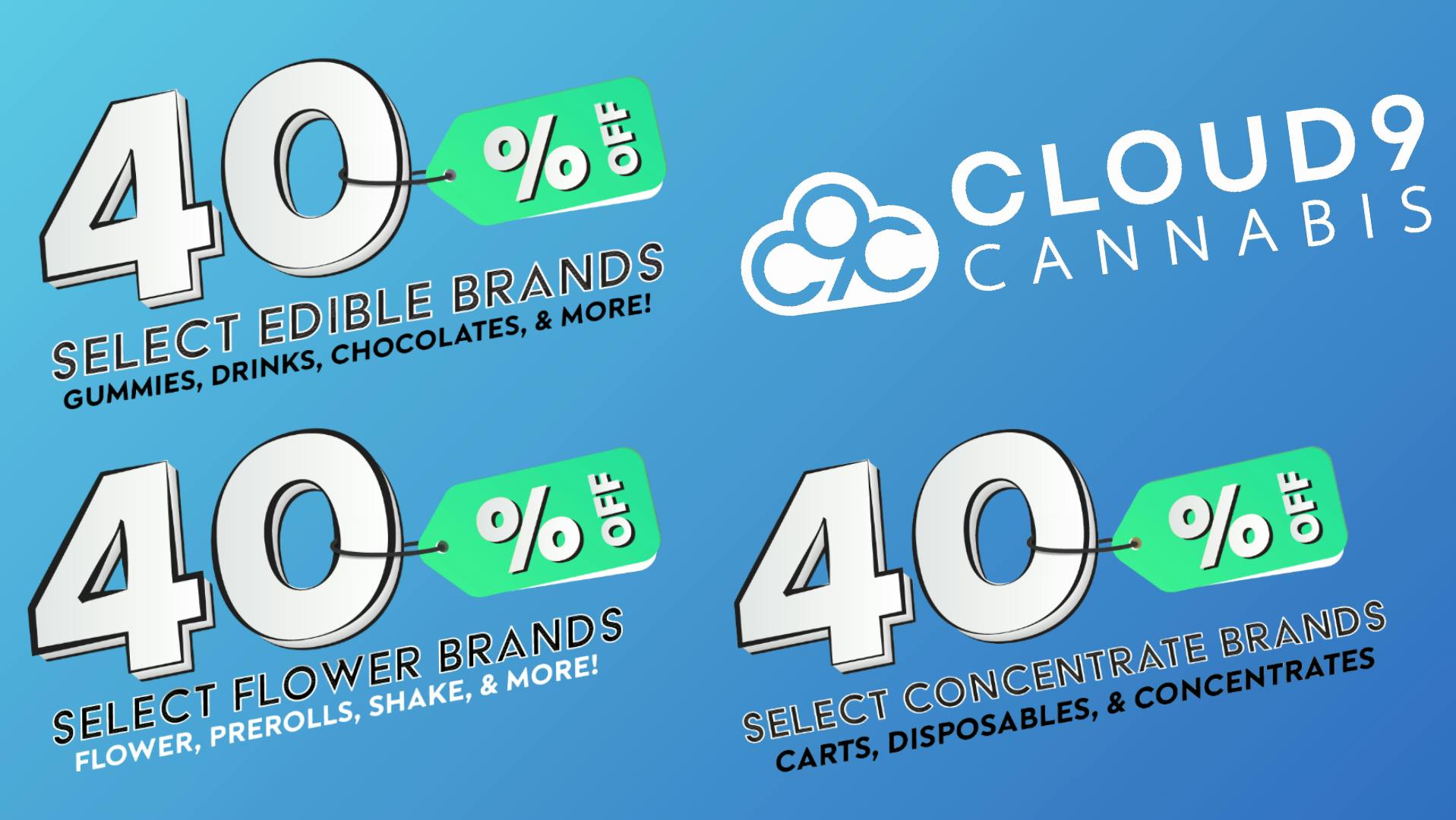 Cloud9 Cannabis - Edwardsville 40% OFF Flower, Vapes, Dabs, & Edibles