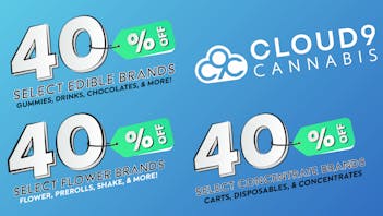 Cloud9 Cannabis - Oswego 40% OFF Flower, Vapes, Dabs, & Edibles