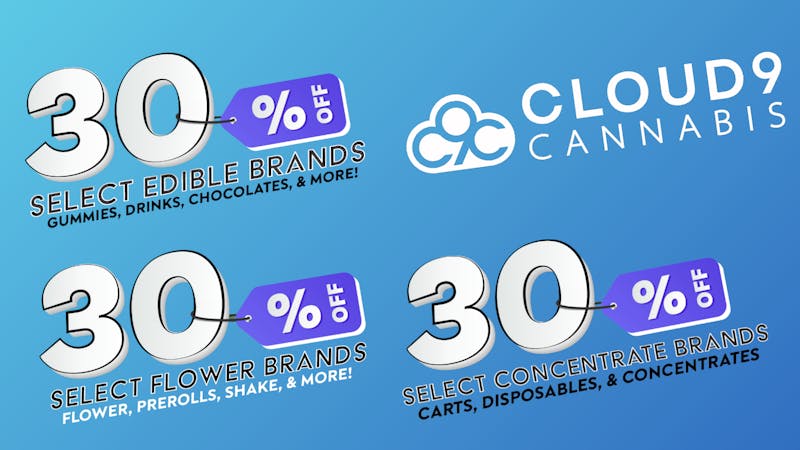 Cloud9 Cannabis - Edwardsville 30% OFF Flower, Vapes, Dabs, & Edibles!