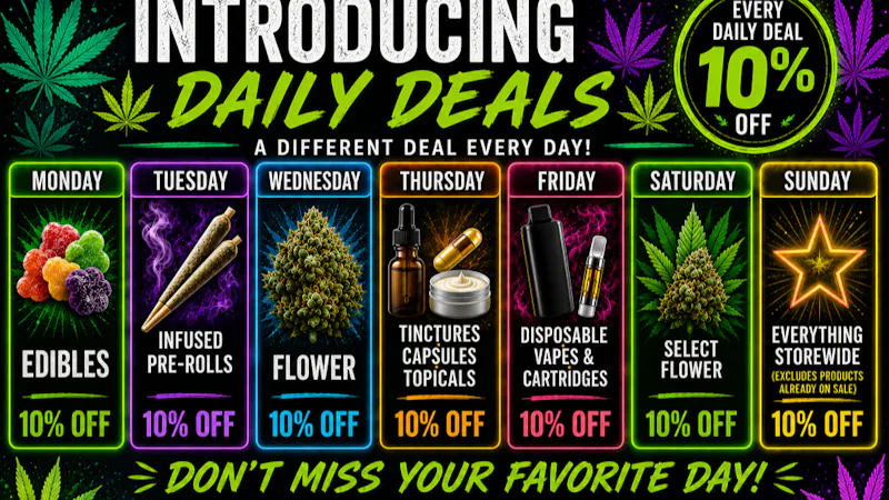 Xclusive Cannabis Oklahoma - South Penn Introducing DAILY DEALS 10% off every day!!
