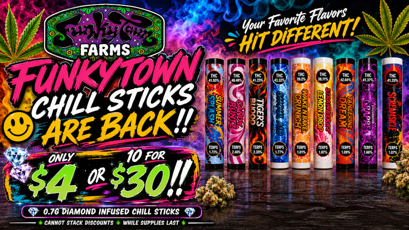 Xclusive Cannabis Oklahoma - South Penn 🎉 FUNKYTOWN CHILL STICKS ARE BACK, 10/$30! 🎉