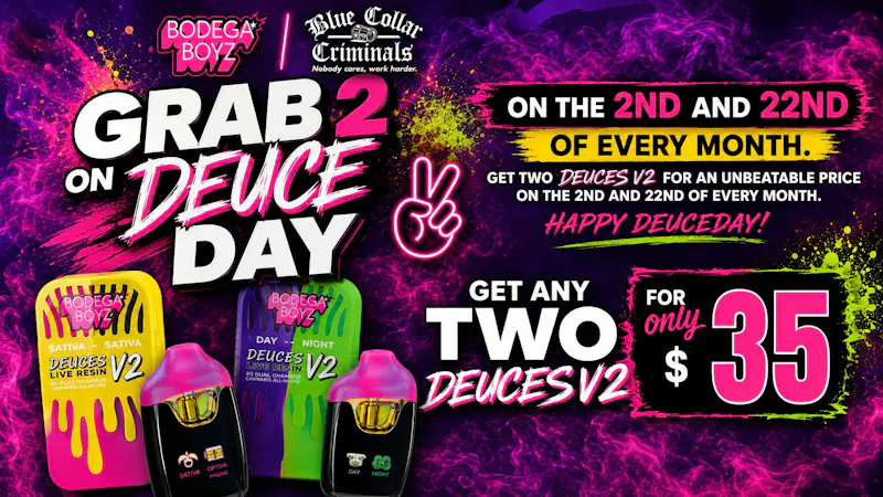 Fire Ranch Farmacy BODEGA BOYZ 2G DEUCES - 2/$35!!! 2ND & 22ND