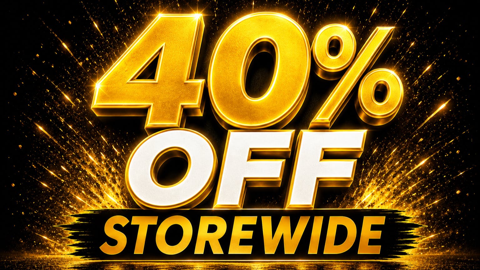 AP & K -El Cajon 40 OFF STOREWIDE!!