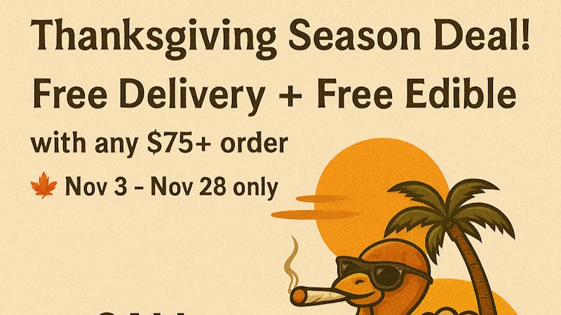 Cali Cannabis Care - Oceanside 🦃 Thanksgiving Season Deal — Free Edible + Delive