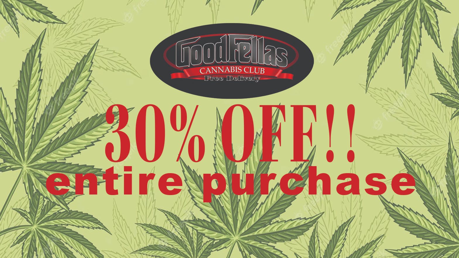 Goodfellas 30% OFF!!! your entire purchase