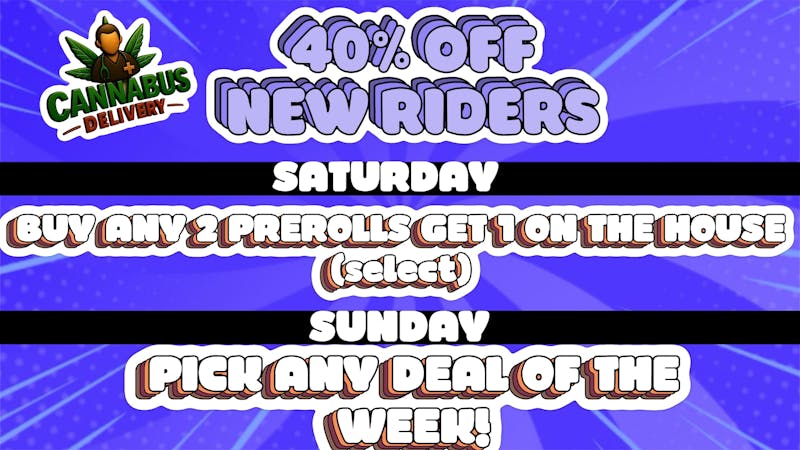 Cannabus - El Cajon 40% OFF FTP + DAILY DEALS FOR ALL!!!