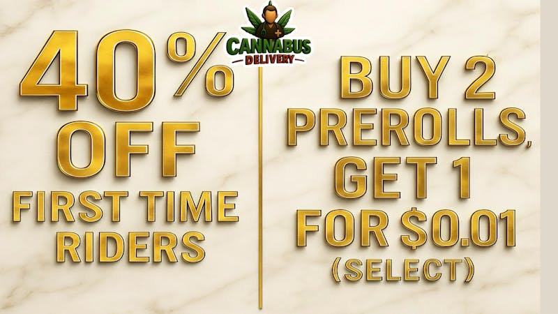 Cannabus - Chula Vista Weekend Heat — B2G1 Prerolls + FTP 40%!🔥