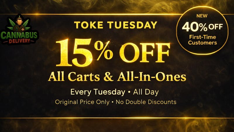 Cannabus - Del Mar TOKE TUESDAY 15% OFF ALL CARTS & AIO'S + 40% FTPS!