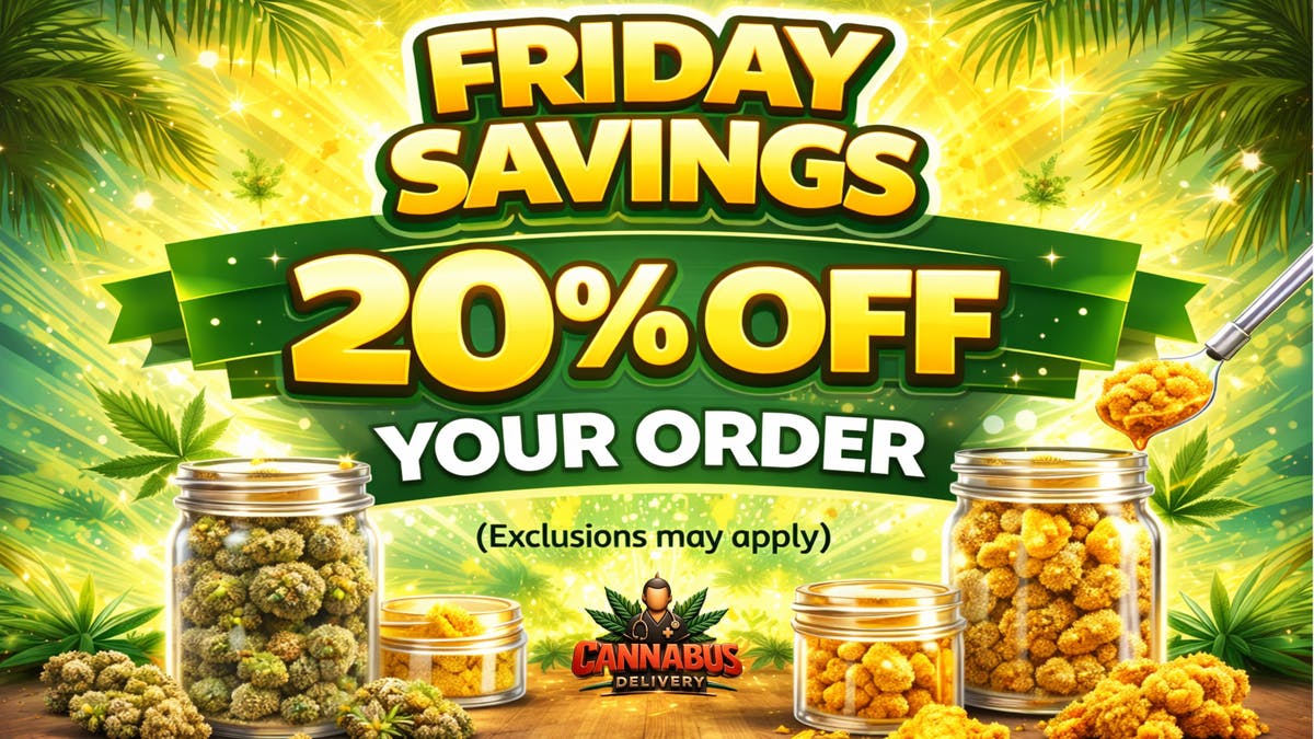 Cannabus - Chula Vista SAVINGS ALL DAY!! 20% OFF YOUR ORDER!!