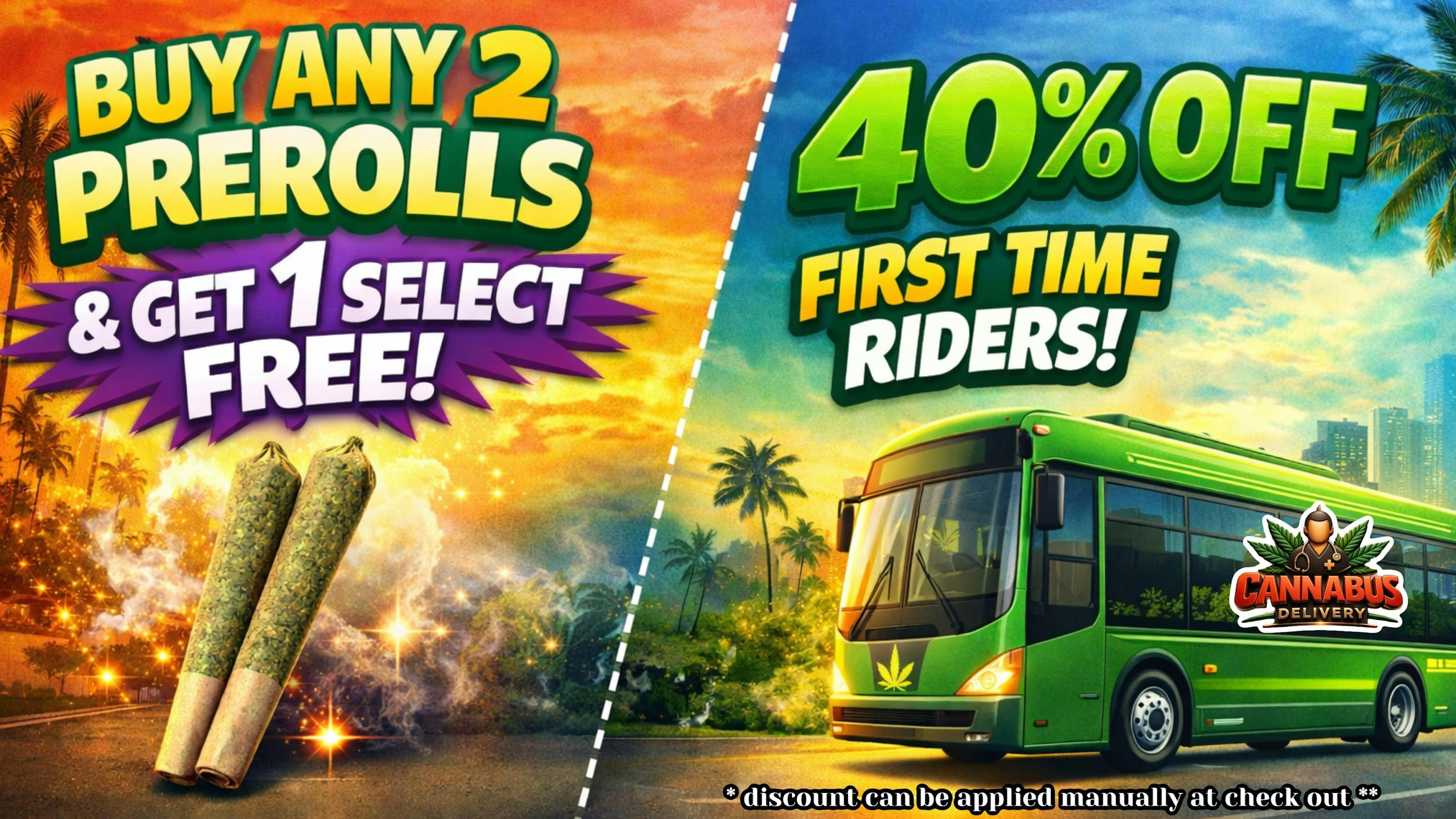 Cannabus - Poway / Mira Mesa BUY ANY 2 PREROLLS GET 1 (SELECT)!!!