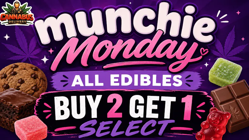 Cannabus - El Cajon ALL EDIBLES - BUY 2 GET 1 (select)!!!