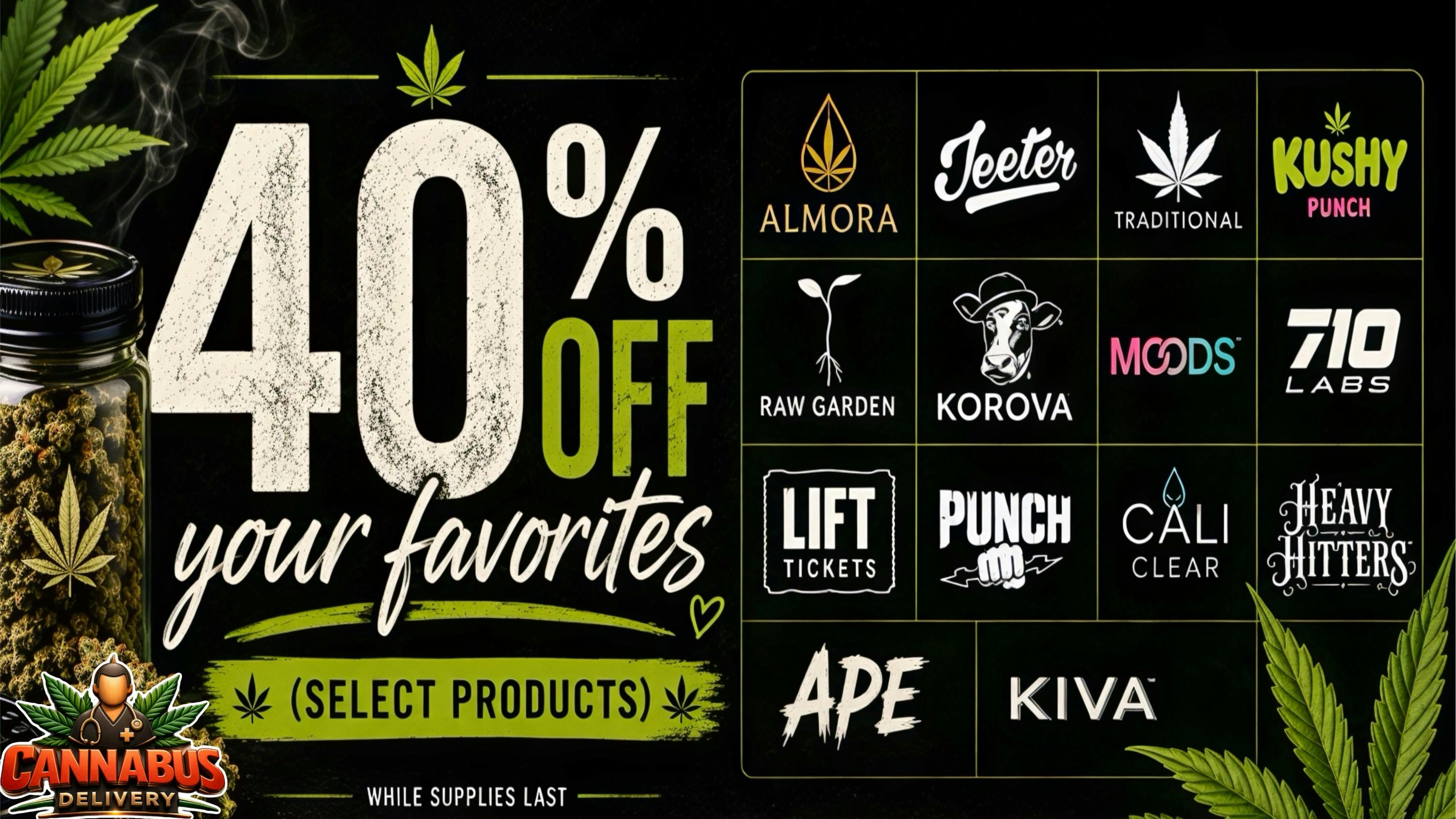 Cannabus - Clairemont / Kearny 40% OFF YOUR FAVS!! WHILE SUPPLIES LAST!!