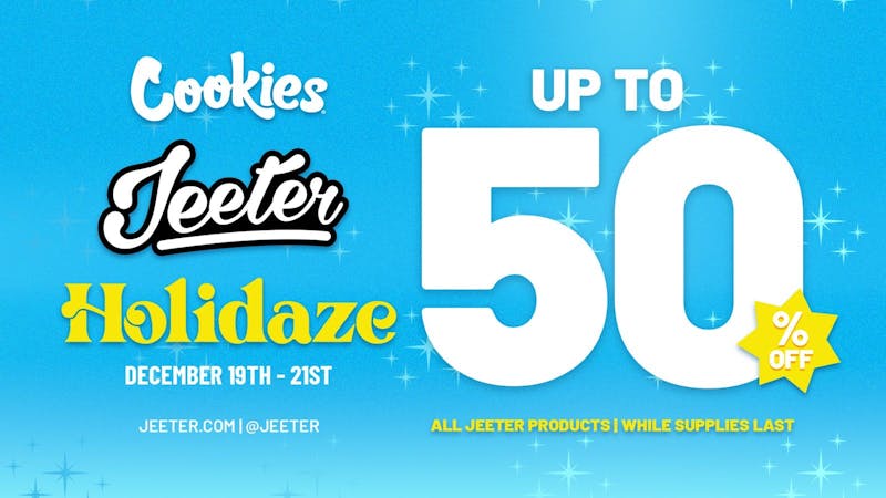 Cookies - New Buffalo 50% OFF JEETER | DEC 19th - 21st