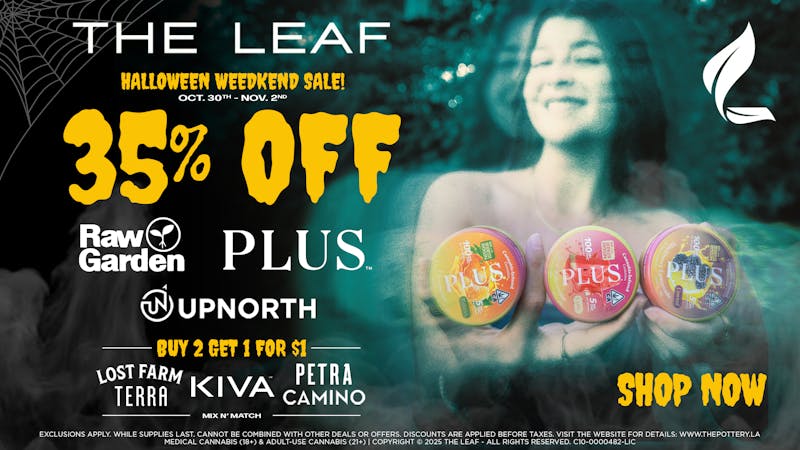 The Leaf El Paseo 👻🎃 🎃 35% OFF HALLOWEED WEEDKEND SALE 🎃 🎃👻