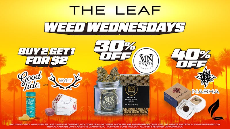 The Leaf El Paseo 🔥 30-40% OFF GREEN WEDNESDAYS🔥