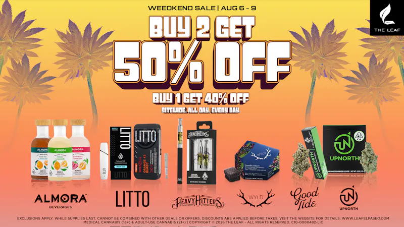 The Leaf El Paseo 🔥WEEDKEND SALE🔥50% OFF SELECT BRANDS🔥