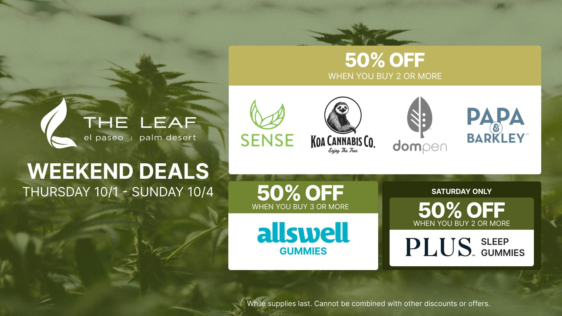 The Leaf El Paseo 🔥50% OFF SELECT BRANDS🌿WEEDKEND SALE🔥🪴💨😎