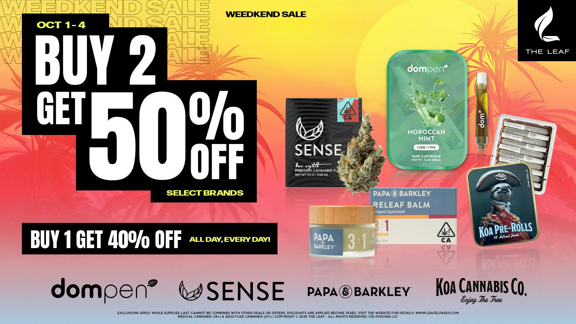The Leaf El Paseo 🔥50% OFF SELECT BRANDS🌿WEEDKEND SALE🔥🪴💨😎