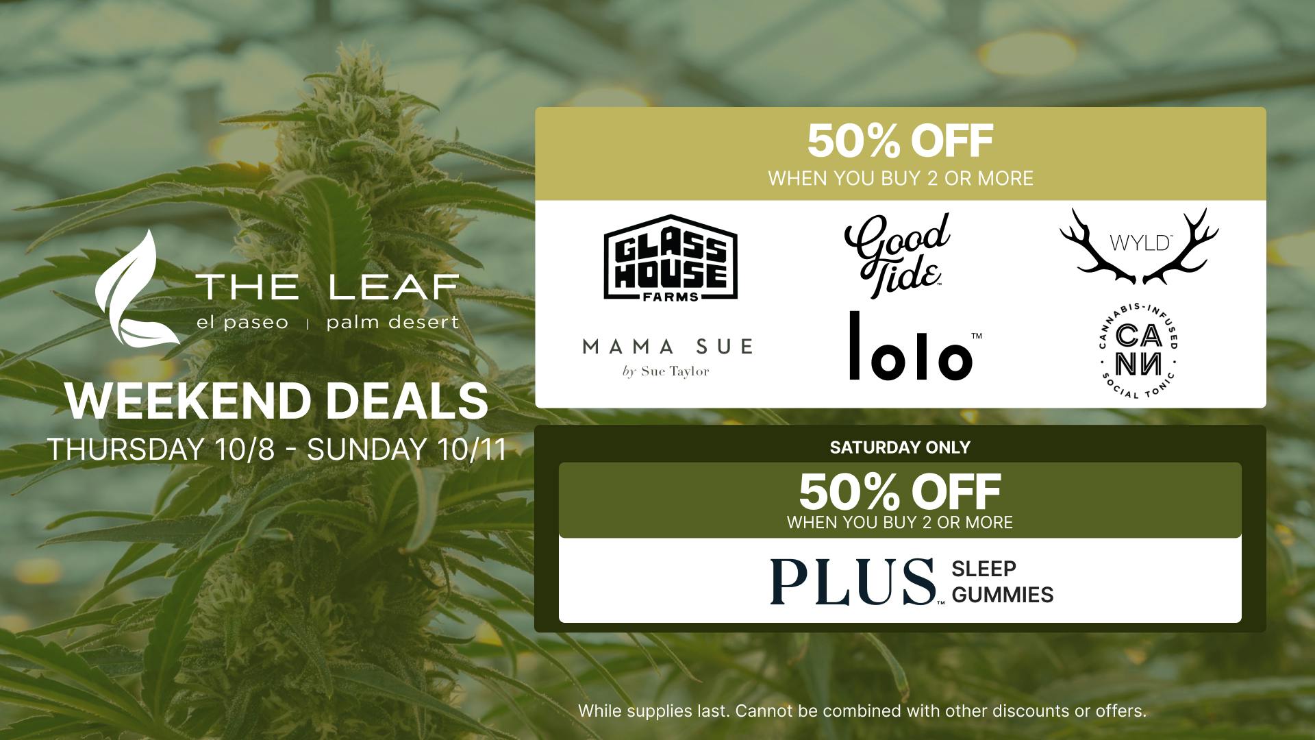 The Leaf El Paseo 🔥50% OFF SELECT BRANDS🌿WEEDKEND SALE🔥🪴💨😎