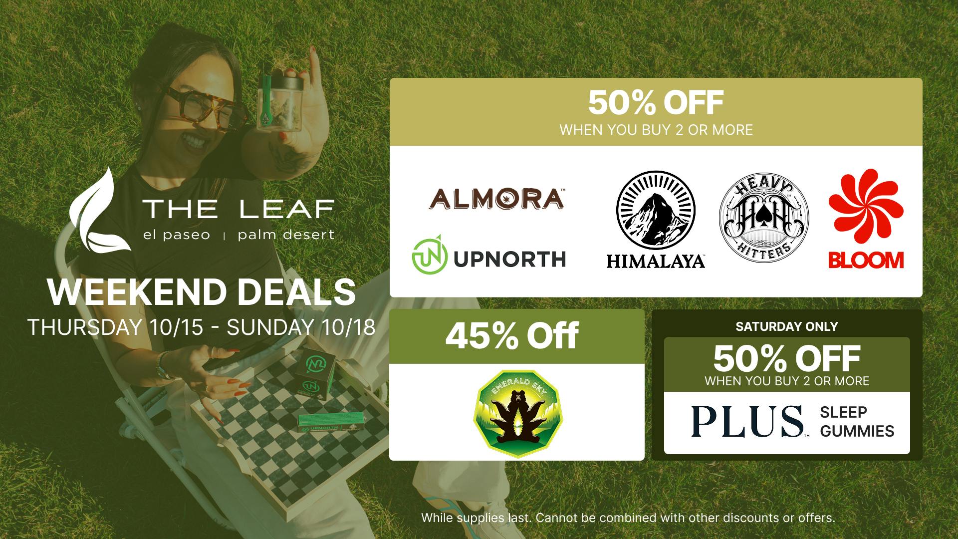 The Leaf El Paseo 🔥50% OFF SELECT BRANDS🌿WEEDKEND SALE🔥🪴💨😎