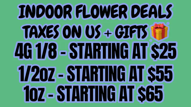 AP & K - Antelope Valley INDOOR FLOWER DEALS