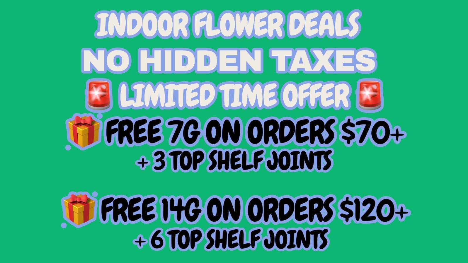 Weedyy - Antelope Valley Free 7g or 14g + more on Eligible flower Orders
