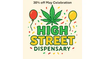 High Street Dispensary May Celebration Deal!! 30% off this Weekend!