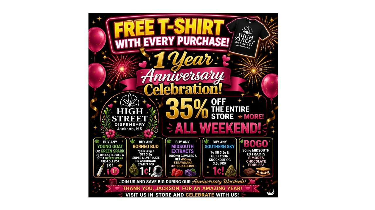 High Street Dispensary 1 YEAR ANNIVERSARY CELEBRATION - 35% OFF