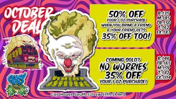 Gas House Dispensary - SOUTH 💥 BRING A FRIEND & YOU BOTH WIN 💥