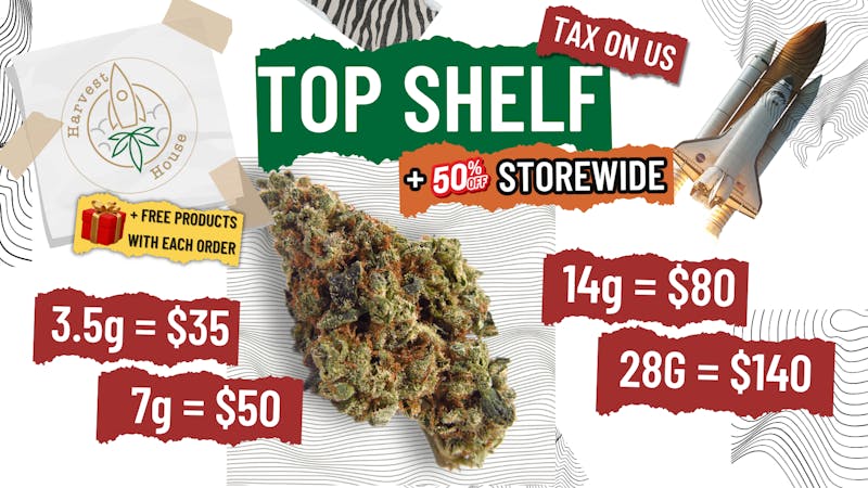 Harvest House - Culver City ⭐Top Shelf ⭐14g=$80, OZ=$140 TAX ON US!