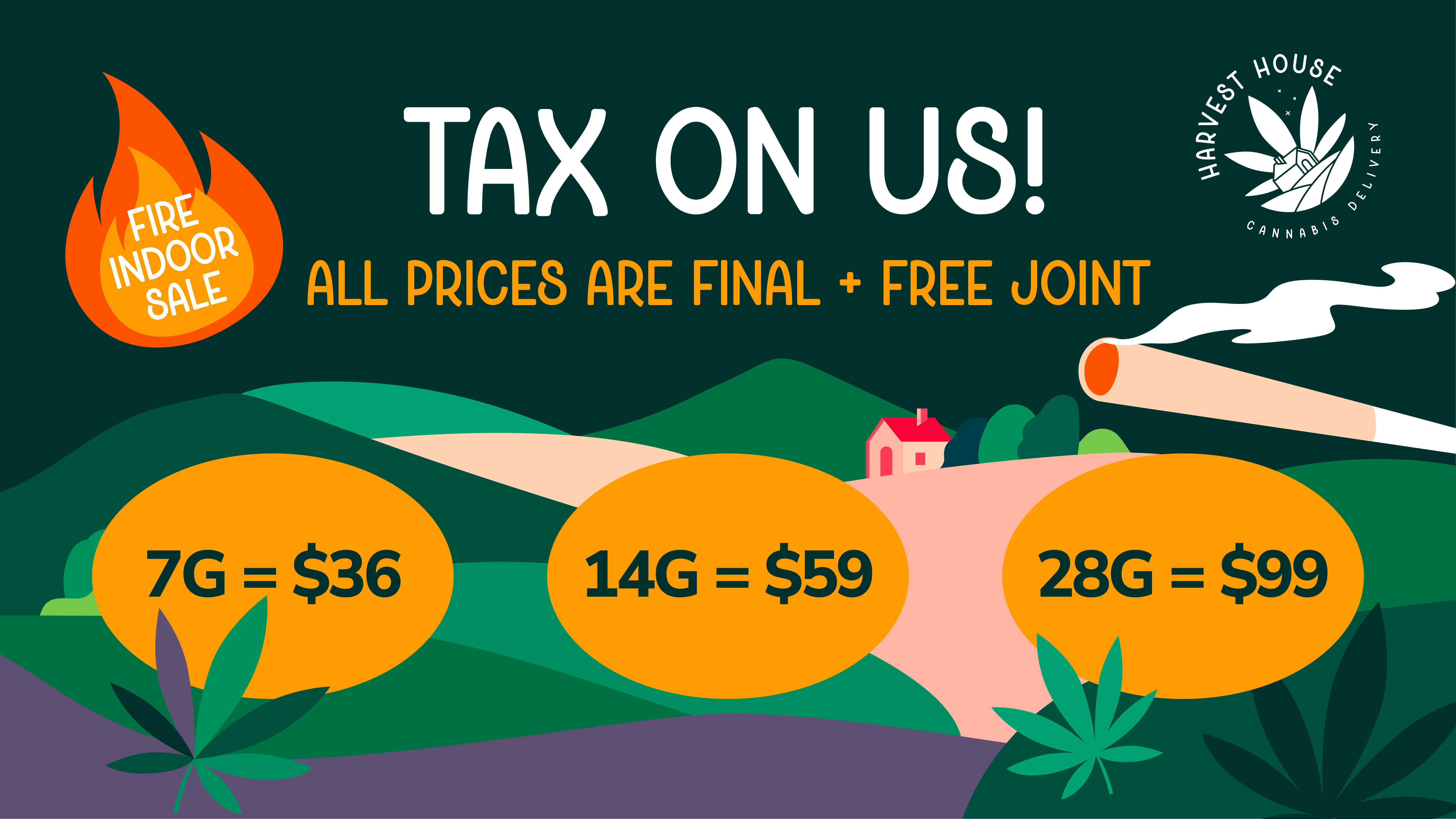 Harvest House - Culver City 🔥Fire Indoor🔥7g=$36 14g=$59 OZ= $99 TAX ON US!