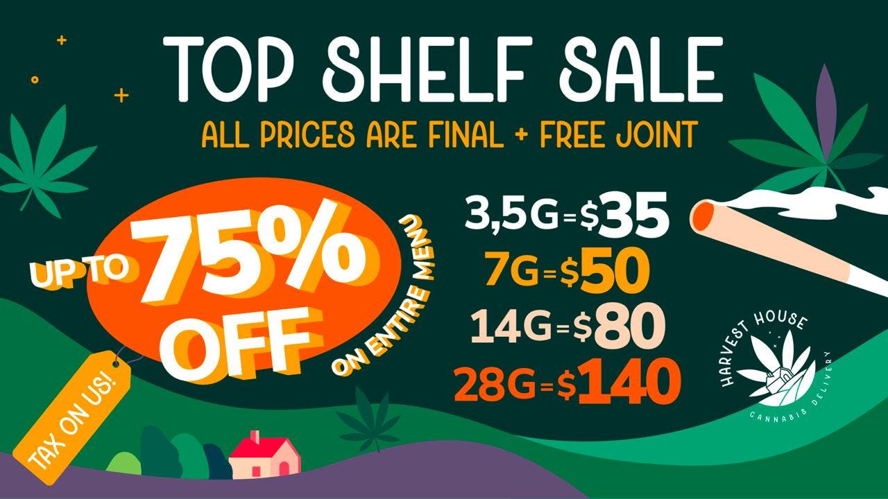 Harvest House - Arcadia / Monrovia ⭐Top Shelf ⭐14g=$80, OZ=$140 TAX ON US!