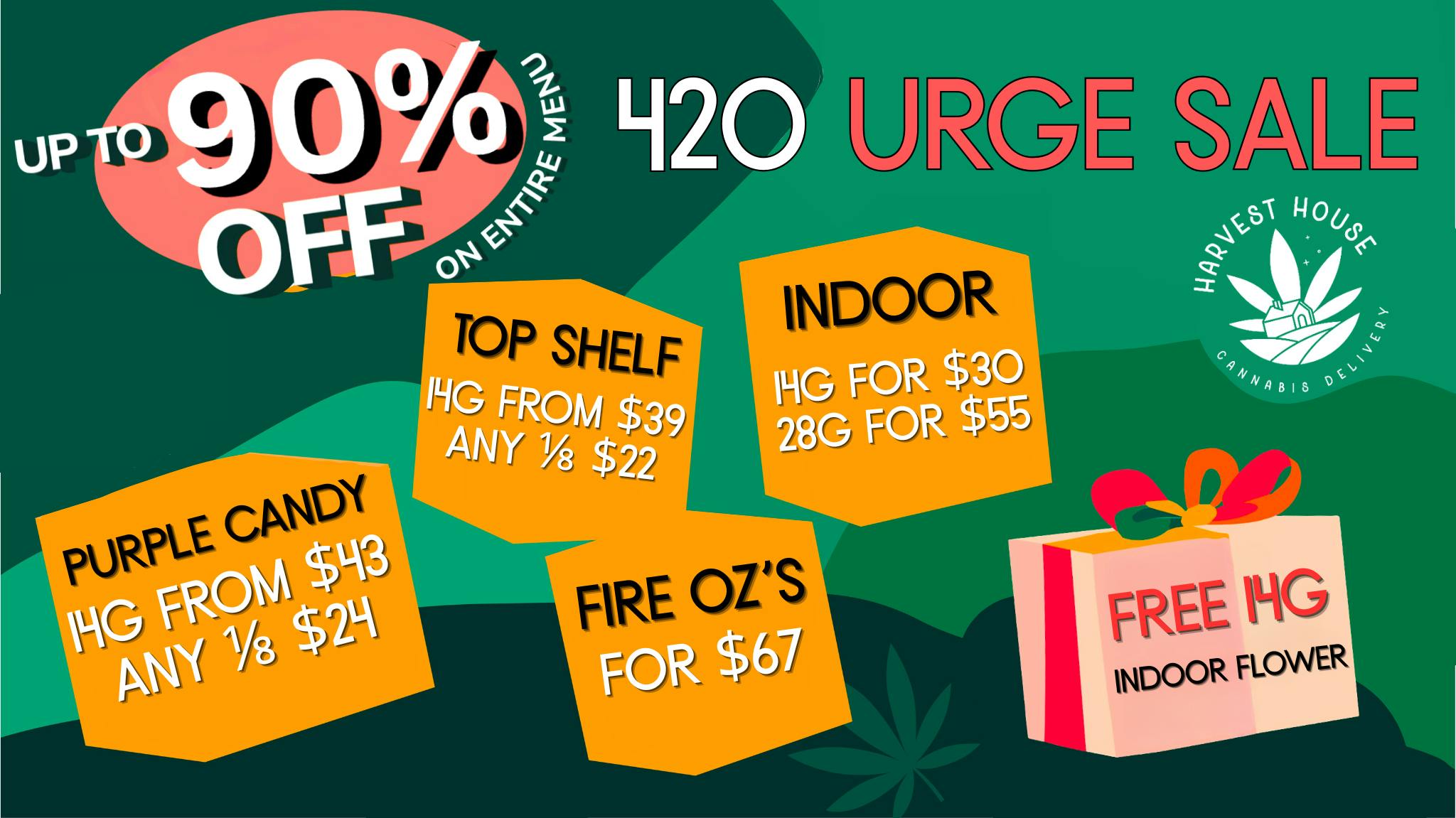 Harvest House - Covina 420 MADNESS 🚨Up to 90% OFF 🚨+ Free 14g 🎁