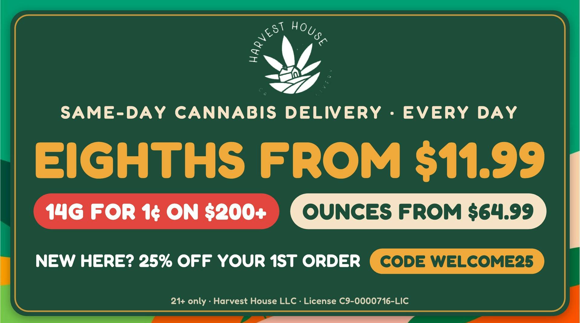 Harvest House - Chino 🔥 25% Off 1st Order · Eighths $11.99 · 14g for 1¢
