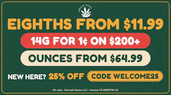 Harvest House - Covina 🔥 25% Off 1st Order · Eighths $11.99 · 14g for 1¢