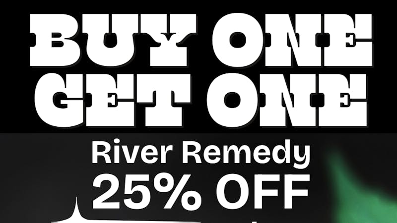 Pine Belt Medicinal BUY ONE GET ONE RIVER REMEDY 25% OFF