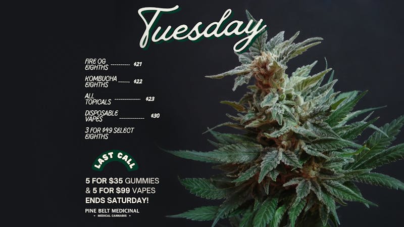 Pine Belt Medicinal Tuesday Deals!!
