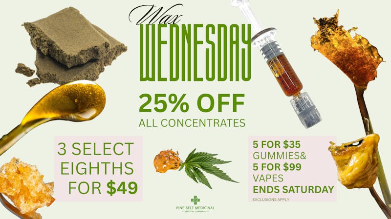 Pine Belt Medicinal WAX WEDNESDAY!!